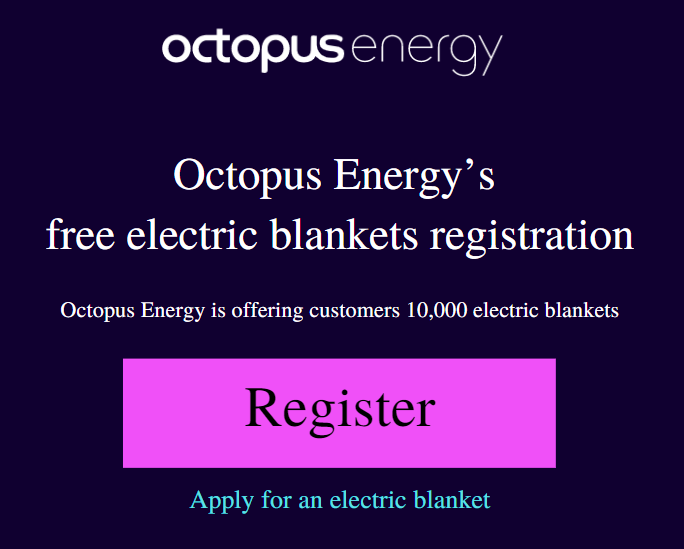 Get Yours - Octopus Energy’s electric blanket scheme